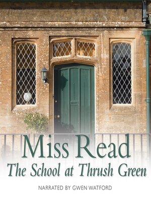 cover image of The School at Thrush Green